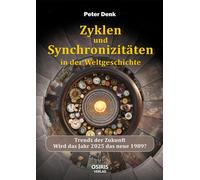 Peter Denk Zyklen und Synchronizitäten in der Weltgeschichte: Trends (Hardback)
