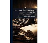 Peter der Grosse und Leibnitz
