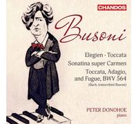 Peter Donohoe - Ferruccio Busoni: Elegien, Toccata, Sonatina