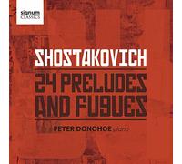 Peter Donohoe - Shostakovich: 24 Preludes And Fugues