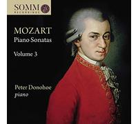 Peter Donohoe - Wolfgang Amadeus Mozart: Piano Sonatas, Vol. 3