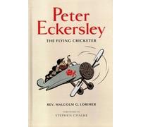 Peter Eckersley: The Flying Cricketer