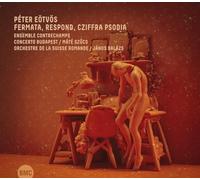Péter Eötvös - Fermata, Respond, Cziffra Psodia