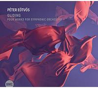 Peter Eotvos - Gliding: Four Works For Symphonic Orchestra