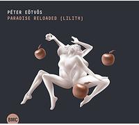 Peter Eotvos - Paradise Reloaded (Lilith) (2cd)