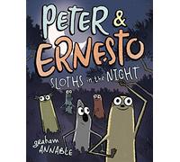 Peter & Ernesto: Sloths in the Night: 3
