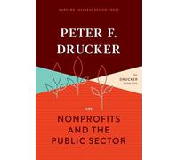 Peter F. Drucker on Nonprofits and the Public Sector