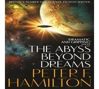 Peter F. Hamilton Abyss Beyond Dreams Paperback Book Peter F. Hamilton Multicolor