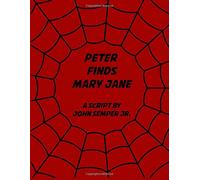 Peter Finds Mary Jane: The Lost "Final" Episode #66
