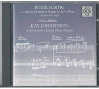 PETER FÖRTIG - KAYJOHANNSEN - ZYKLUS FÜR ORGEL