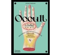 Peter Forshaw Occult : Decoding the visual culture of mysticism, magic and Peter Forshaw Multicolor