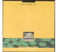 Peter Fraize Trio - Third Attention