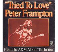 Peter Frampton - Tried to love - You don't have to worry