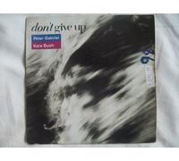 Peter Gabriel & Kate Bush - PETER GABRIEL & KATE BUSH Don't Give Up 7" 45