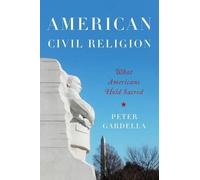 Peter Gardella American Civil Religion (Paperback)