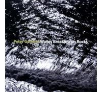 Peter Garland - Waves Breaking On Rocks - CD - K4z