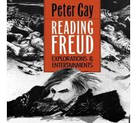 Peter Gay Reading Freud: Explorations & Entertainments Paperback Book Peter Gay Multicolor