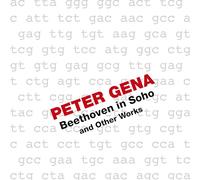 Peter Gena - Beethoven in Soho and Other Works