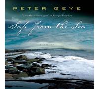 Peter Geye Safe from the Sea Paperback Book Peter Geye Multicolor