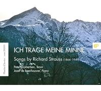 Peter Gijsbertsen & Jozef de Beenhouwer - Strauss: Ich trage meine Minne - Songs by Richard Strauss