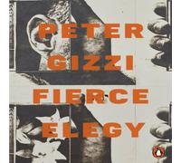 Peter Gizzi Fierce Elegy Paperback Book Peter Gizzi Multicolor