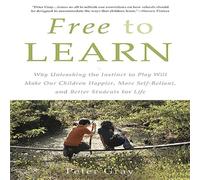 Peter Gray Free to Learn Paperback Book in White Peter Gray White