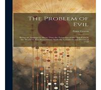 Peter Green The Problem of Evil: Being an Attempt to Shew That the Existence Peter Green Multicolor