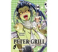 Peter Grill and the Philosopher's Time 4: Die ultimative Harem-Comedy - Der Manga zum Ecchi-Anime-Hit!