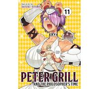 Peter Grill and the Philosopher's Time Vol. 11