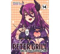 Peter Grill and the Philosopher's Time Vol. 14