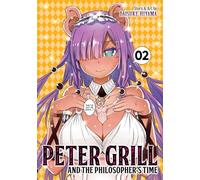 Peter Grill and the Philosopher's Time Vol. 2