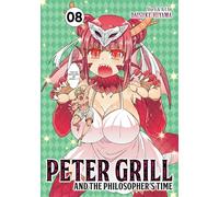 Peter Grill and the Philosopher's Time Vol. 8