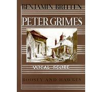 Peter Grimes op. 33 - Opera in 3 acts and a prologue - vocal/piano score: An Opera in three Acts and a Prologue. op. 33. Réduction pour piano.: 1