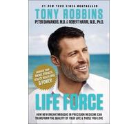 Peter H. Diamandis Tony Robbins Life Force (Paperback)