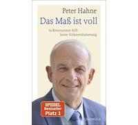 Peter Hahne Das Maß ist voll: In Krisenzeiten hilft keine Volksverdum (Hardback)