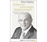 Peter Hahne Schluss mit euren ewigen Mogelpackungen: Wir lassen uns (Hardback)