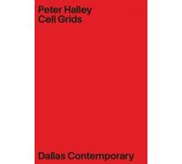 Peter Halley: Cell Grids
