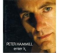 Peter Hammill - Enter K: Remastered