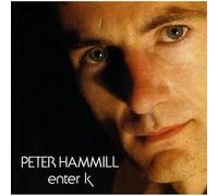 ENTER K - PETER HAMMILL