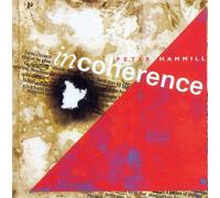 PETER HAMMILL - INCOHERENCE - EXPANDED 2CD EDITION