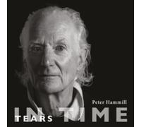 Peter Hammill - TEARS IN TIME - Preorder - CD - K46z