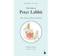 Peter Hase. The Tale of Peter Labbit / The Tale of Peter Rabbit: Peter Hase - zweisprachig: Singlisch und Englisch