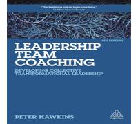 Peter Hawkins Leadership Team Coaching Paperback Book Peter Hawkins Multicolor