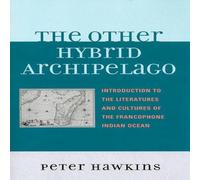 Peter Hawkins Other Hybrid Archipelago : Introduction to the Literatures and Peter Hawkins Multicolor