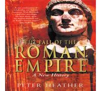 Peter Heather The Fall of the Roman Empire Paperback Book Peter Heather Multicolor