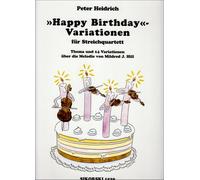 Peter Heidrich: Happy Birthday Variations (String Quartet)