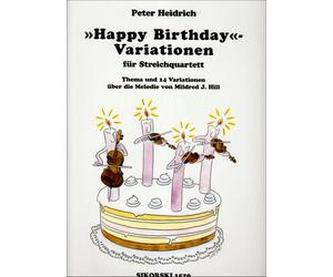 Peter Heidrich: Happy Birthday Variations (String Quartet)