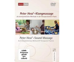 Peter Hess®-Klangmassage als komplementäre Methode in der therapeutischen Praxis. Peter Hess®- Sound Massage A Complementary Method Of Therapeutic Practice, 1 DVD