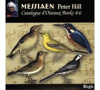 Peter Hill - Messiaen: Catalogue d'Oiseaux Books 4-6