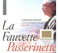 Peter Hill Messiaen: La Fauvette Passerinette (CD) Album (US IMPORT)